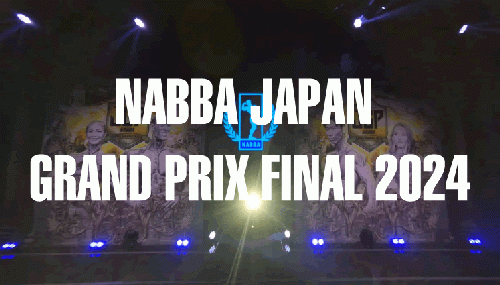 NABBA JAPAN GRAND PRIX FINAL 2024観戦記